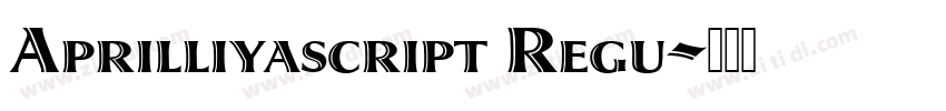 Aprilliyascript Regu字体转换